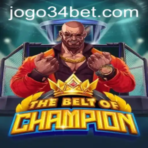 The Belt of Champion: Explore the Thrilling World of 34bet